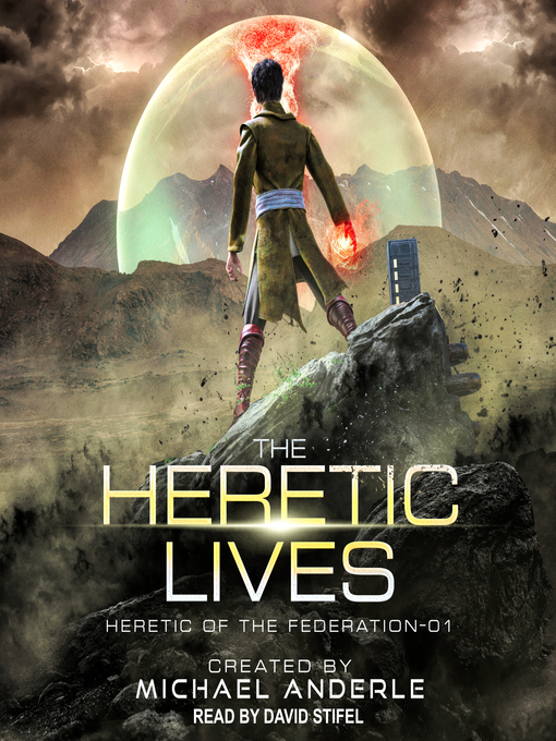 Title details for The Heretic Lives by Michael Anderle - Available